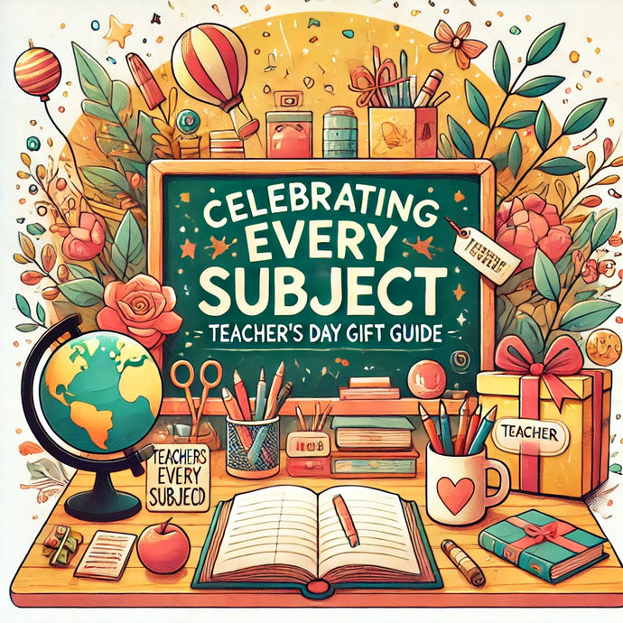 Celebrating every Subject : Teacher’s Day Gift Guide