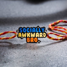 Load image into Gallery viewer, Socially Awkward Bro Metal Rakhi -Tinyminymo
